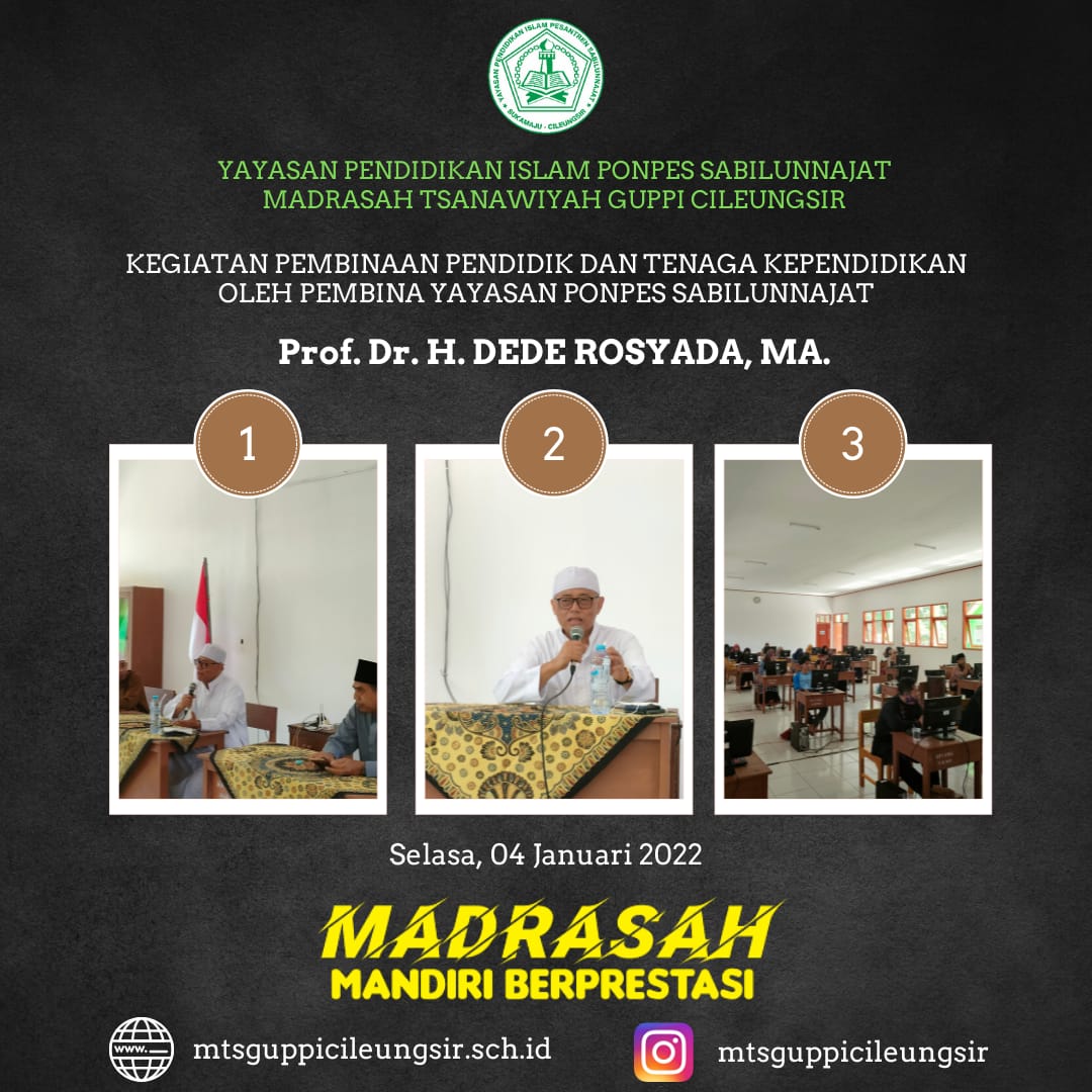 Pembinaan Tenaga Pendidik dan Kependidikan oleh Dewan Pembina Yayasan Ponpes Sabilunnajat , Prof. Dr. H. DEDE ROSYADA, MA.